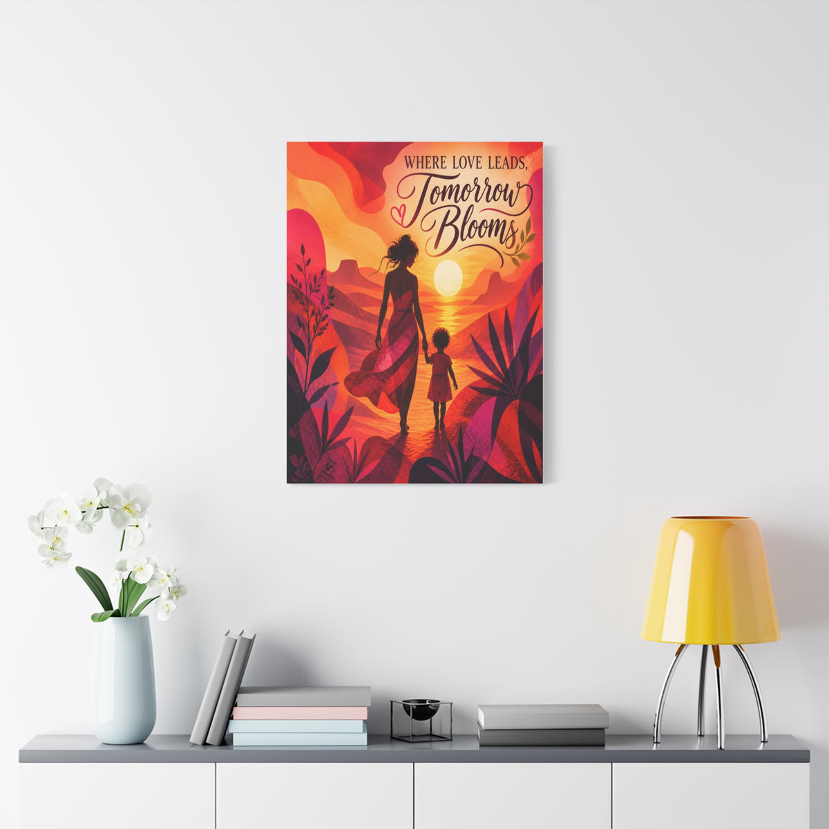 Where Love Leads, Tomorrow Blooms – Mother & Child Wall Art
