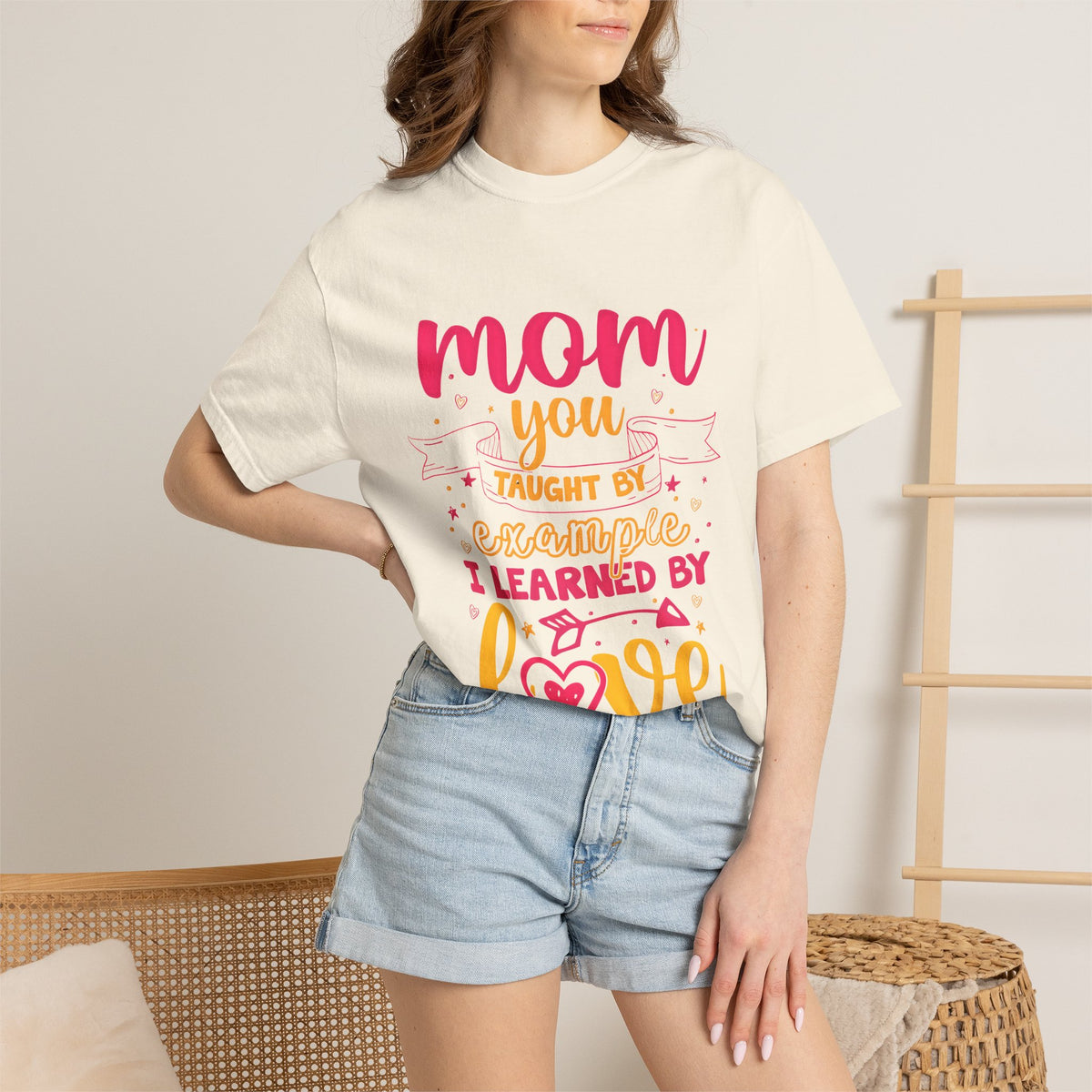 Mom You Taught by Example Graphic Tee – Colorful Mother’s Day Shirt