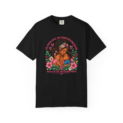 Black Mom & Children Love T-Shirt – Forever Strength Mother’s Day Gift