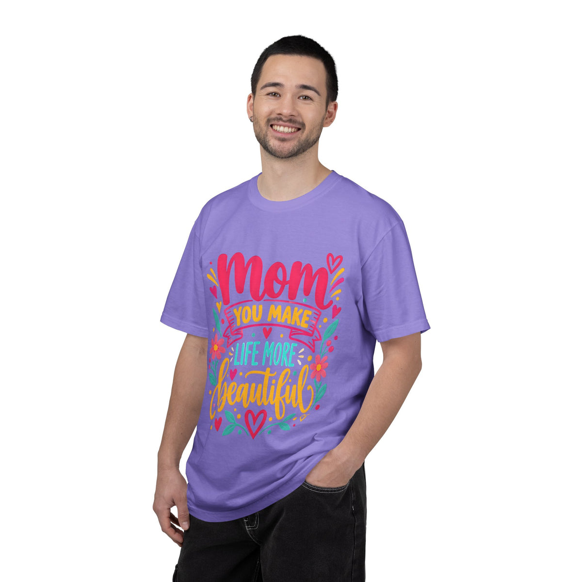 Mom You Make Life More Beautiful T-Shirt | Colorful Floral Mother's Day Tee