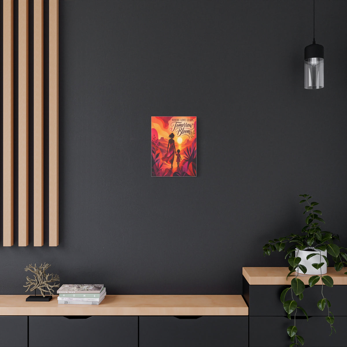 Where Love Leads, Tomorrow Blooms – Mother & Child Wall Art