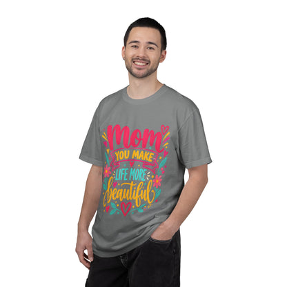 Mom You Make Life More Beautiful T-Shirt | Colorful Floral Mother's Day Tee